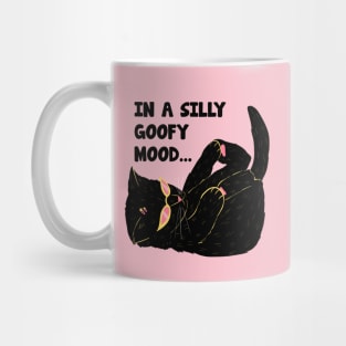 In A Silly Goofy Mood Mug